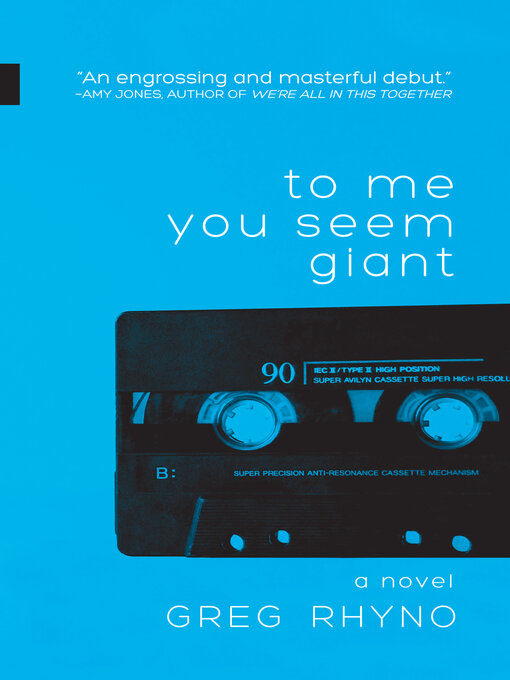 Title details for To Me You Seem Giant by Greg Rhyno - Available